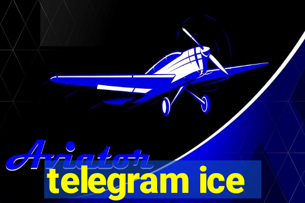 telegram ice